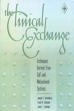 The Clinical Exchange - Lichtenberg, Joseph D; Lachmann, Frank M; Fosshage, James L