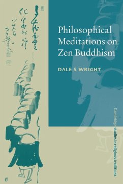 Philosophical Meditations on Zen Buddhism - Wright, Dale S.