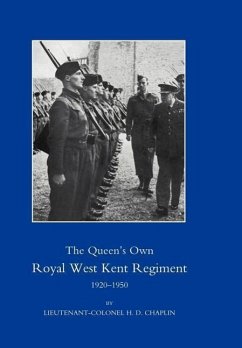 QUEEN'S OWN ROYAL WEST KENT REGIMENT 1920-1950 - Lieutenant-Colonel H. D. Chaplin