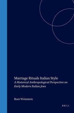 Marriage Rituals Italian Style - Weinstein, Roni