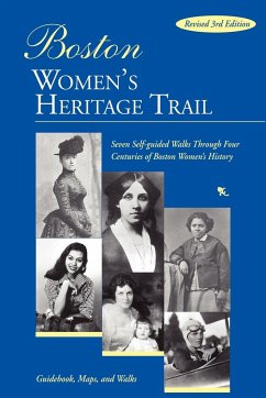 Boston Women's Heritage Trail - Kaufman, Polly Welts; Gilbran, Jean; McDowell, Sylvia