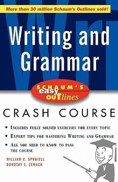 Schaum's Easy Outline of Writing and Grammar - Spruiell, William C.; Zemach, Dorothy E.; Spruiell William