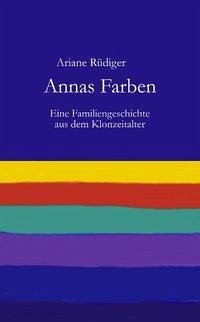 Annas Farben - Rüdiger, Ariane
