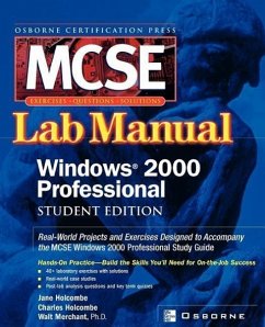 Certification Press MCSE Windows (R) 2000 Professional Lab Manual, Student Edition - Holcombe, Jane; Fisher, Donald; Merchant, Walter G. Jr.