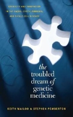 The Troubled Dream of Genetic Medicine - Wailoo, Keith; Pemberton, Stephen