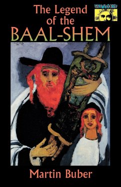 The Legend of the Baal-Shem - Buber, Martin