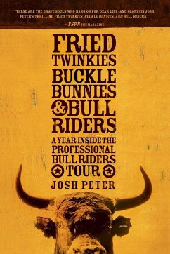 Fried Twinkies, Buckle Bunnies, & Bull Riders - Peter, Josh