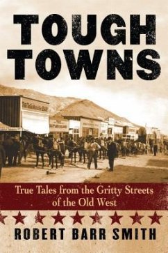 Tough Towns - Smith, Robert Barr