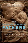 The Collected Wisdom of Fathers