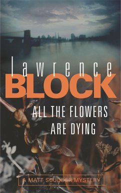All The Flowers Are Dying - Block, Lawrence