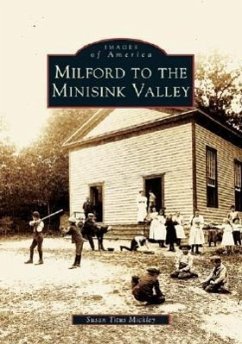 Milford to the Minisink Valley - Mickley, Susan Titus