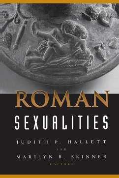 Roman Sexualities - Hallett, Judith P. / Skinner, Marilyn B. (eds.)