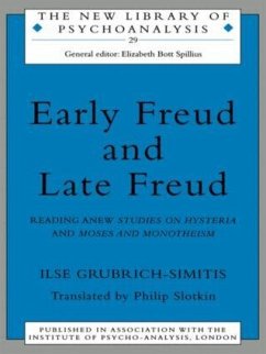 Early Freud and Late Freud - Grubrich-Simitis, Ilse