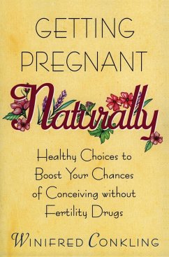 Getting Pregnant Naturally - Conkling, Winifred