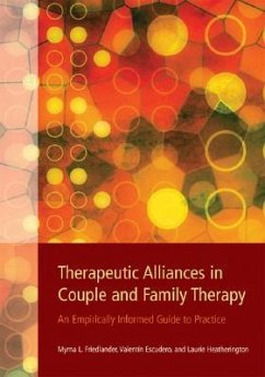 Therapeutic Alliances in Couple and Family Therapy: An Empirically Informed Guide to Practice - Friedlander, Myrna L.; Escudero, Valentmn; Heatherington, Laurie