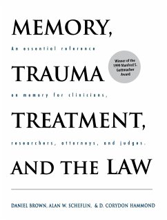 Memory, Trauma Treatment, and the Law - Brown, Daniel; Scheflin, Alan W.; Hammond, D. Corydon