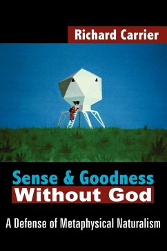 Sense and Goodness Without God - Carrier, Richard