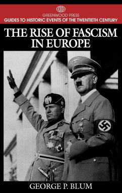 The Rise of Fascism in Europe - Blum, George P.