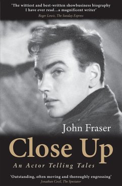 Close Up: An Actor Telling Tales - Fraser, John