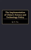 The Implementation of China's Science and Technology Policy