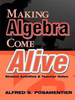 Making Algebra Come Alive - Posamentier, Alfred S.