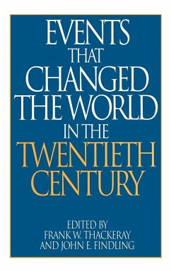 Events That Changed the World in the Twentieth Century - Findling, John; Thackeray, Frank