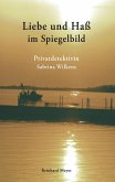 Liebe und Haß im Spiegelbild