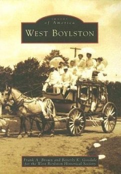 West Boylston - Brown, Frank A.; Goodall, Beverly K.; West Boylston Historical Society