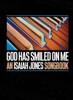 God Has Smiled on Me - Jones Jr, Isaiah