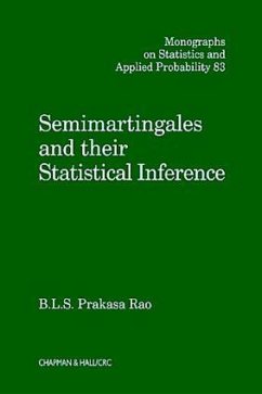 Semimartingales and Their Statistical Inference - Rao, B L S Prakasa