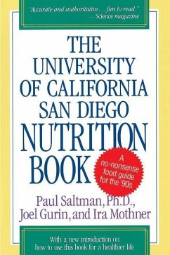 The University of California San Diego Nutrition Book - Saltman, Paul; Gurin, Joel; Mothner, Ira