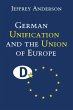 German Unification and the Union of... - Bild 1