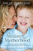 The Ministry of Motherhood