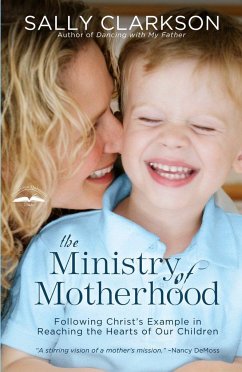 The Ministry of Motherhood - Clarkson, Sally