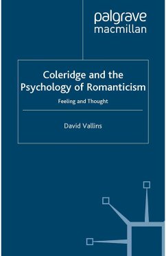 Coleridge and the Psychology of Romanticism - Vallins, D.