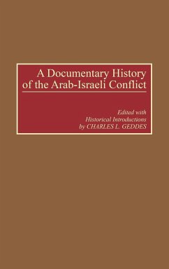 A Documentary History of the Arab-Israeli Conflict - Geddes, Charles