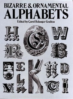Bizarre & Ornamental Alphabets - Grafton, Carol