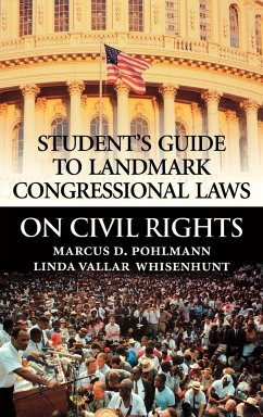 Student's Guide to Landmark Congressional Laws on Civil Rights - Pohlmann, Marcus D.; Whisenhunt, Linda Vallar