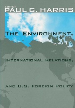 The Environment, International Relations, and U.S. Foreign Policy