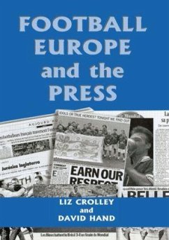 Football, Europe and the Press - Crolley, Liz; Hand, David