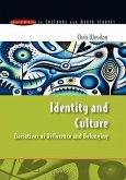 Identity and Culture: Narratives of Difference and Belonging