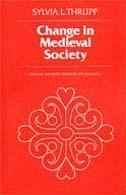 Change in Medieval Society - Thrupp, Sylvia L