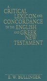 A Critical Lexicon and Concordance to the English and Greek New Testament