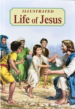 Illustrated Life of Jesus - Lovasik, Lawrence G