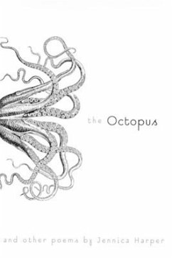 The Octopus and Other Poems - Harper, Jennica