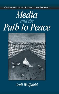 Media and the Path to Peace - Wolfsfeld, Gadi