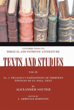 Pelagius's Expositions of Thirteen Epistles of St. Paul. II - Souter, Alexander