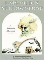 Expedition Yellowstone: A Mountain Adventure - Robinson, Sandra Chisholm