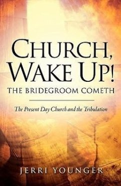 Church, Wake Up! The Bridegroom Cometh - Younger, Jerri