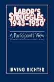 Labor's Struggles, 1945 1950